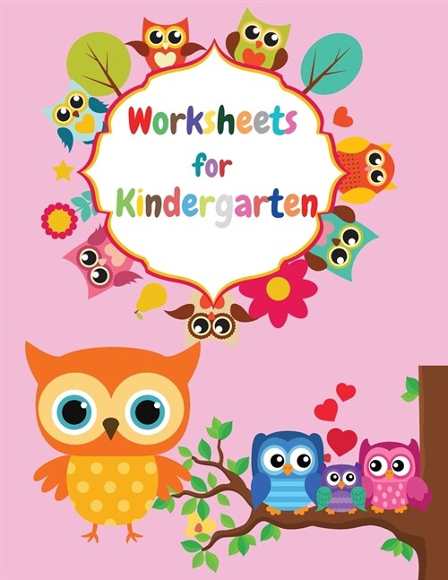 Worksheets For Kindergarten: Count and Match Sight Words Picture Addition and Subtraction Alphabet: Trace the Letters Match the Clock + Many Other (Paperback)