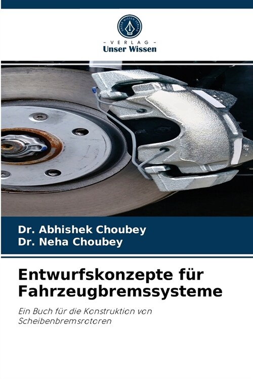 Entwurfskonzepte f? Fahrzeugbremssysteme (Paperback)