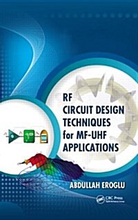 RF Circuit Design Techniques for Mf-UHF Applications (Hardcover)