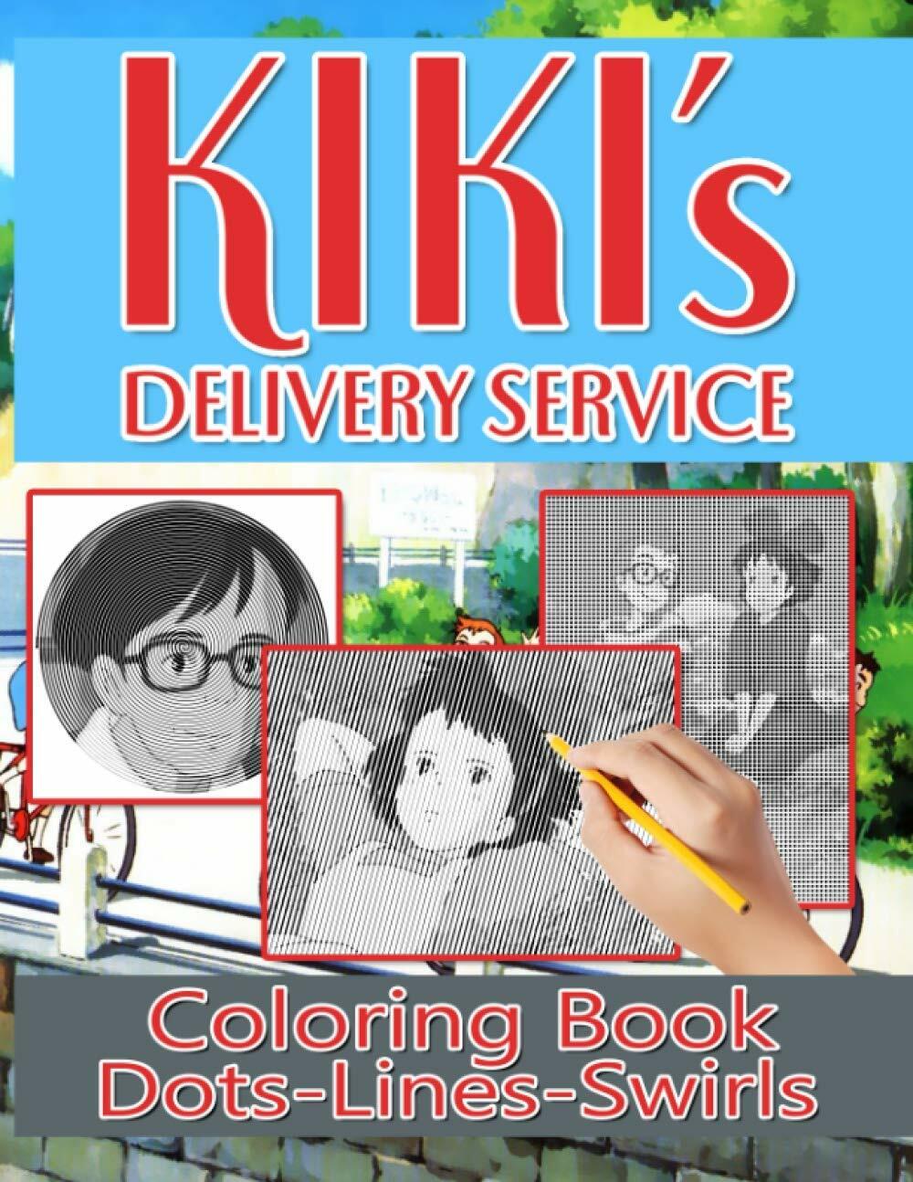 Kikis Delivery Service Dots Lines Swirls Coloring Book: Kikis Delivery Service High-Quality Activity Color Puzzle Books For Kid And Adult (Paperback)