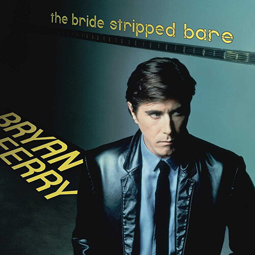 [수입] Bryan Ferry - The Bride Stripped Bare [180g LP][게이트폴드/리마스터링]