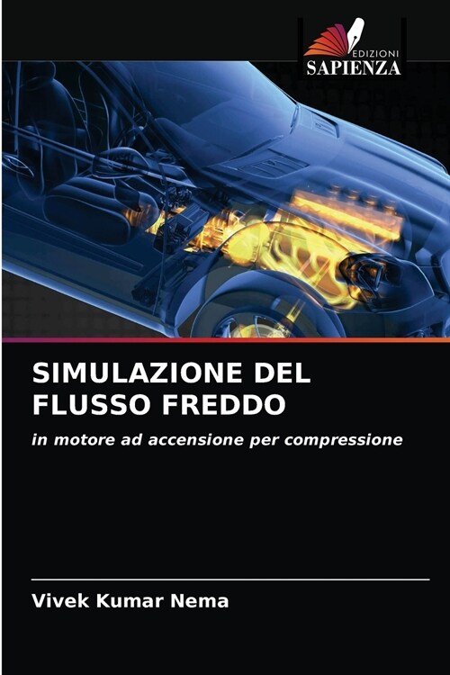 SIMULAZIONE DEL FLUSSO FREDDO (Paperback)