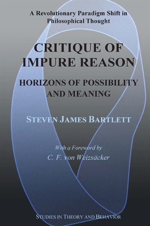 Critique of Impure Reason: Horizons of Possibility and Meaning (Paperback, First Printed)