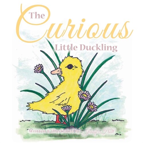The Curious Little Duckling (Paperback)