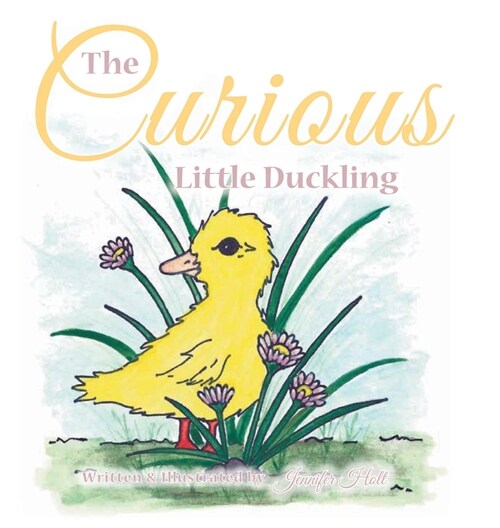 The Curious Little Duckling (Hardcover)