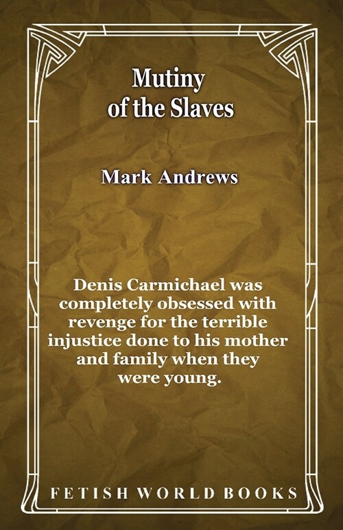 Mutiny of the Slaves (Paperback)