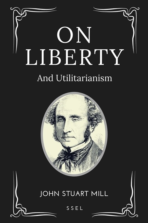 On Liberty: and Utilitarianism (Easy-to-read Layout) (Paperback)