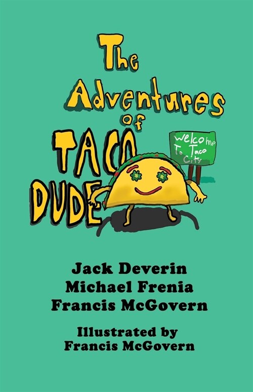 The Adventures of Taco Dude (Paperback)