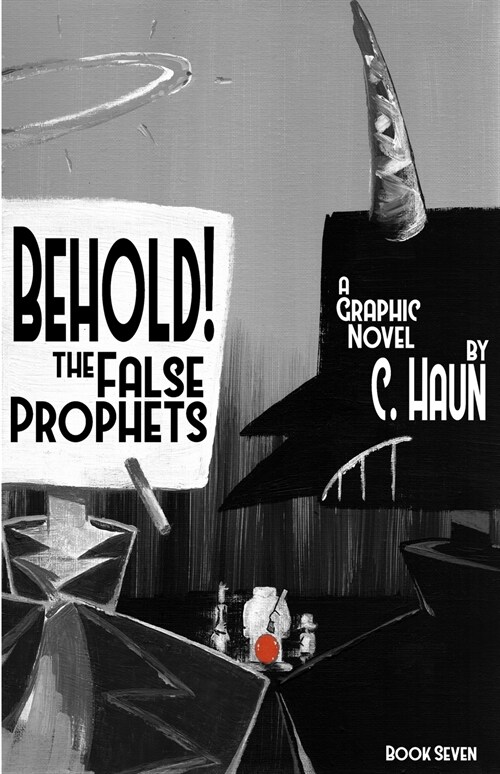 Behold! The False Prophets: Book Seven (Paperback)