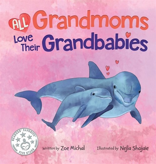 All Grandmoms Love Their Grandbabies (Hardcover)