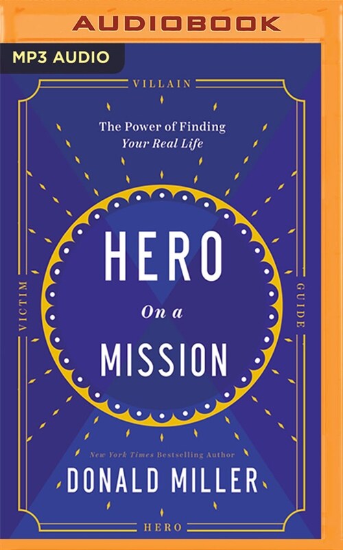 Hero on a Mission: A Path to a Meaningful Life (MP3 CD)