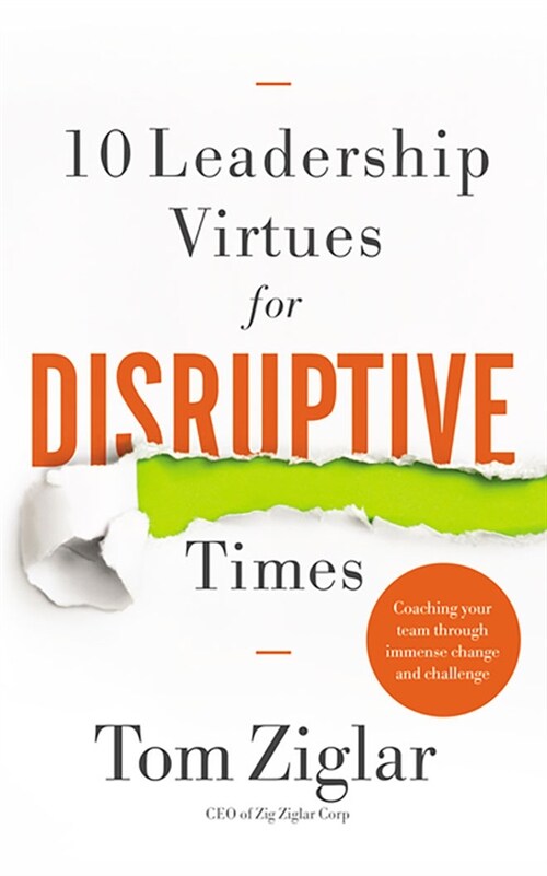 10 Leadership Virtues for Disruptive Times: Coaching Your Team Through Immense Change and Challenge (Audio CD)