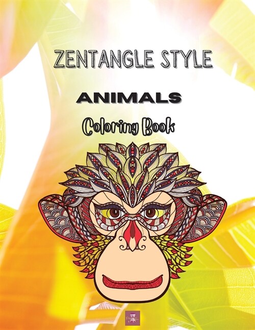 Zentangle Style Animals Coloring book: Zentangle Wild Animal Designs, Paisley and Mandala Style Patterns Adult Coloring Book, Stress Relieving Mandala (Paperback)