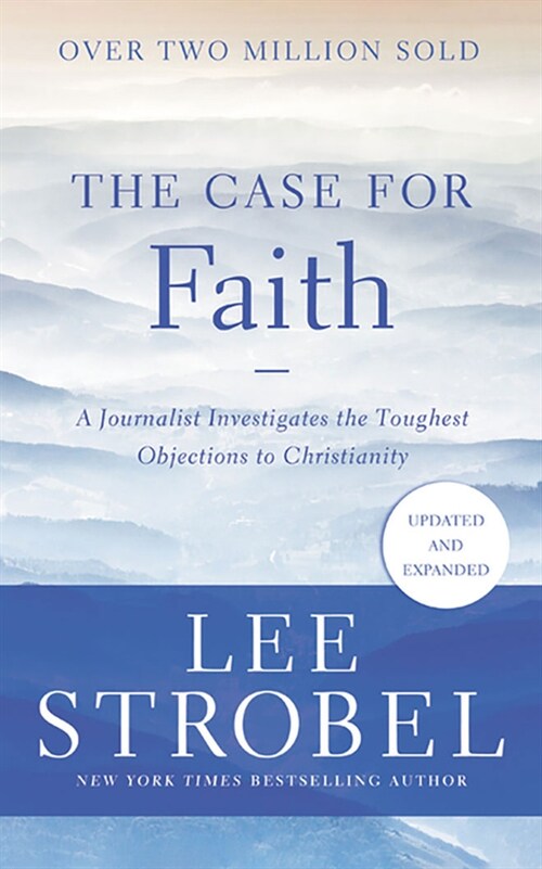 The Case for Faith: A Journalist Investigates the Toughest Objections to Christianity (Audio CD)