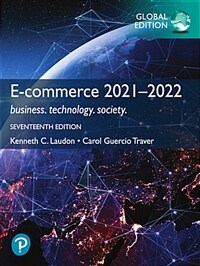 E-Commerce 2021-2022: Business, Technology and Society, Global Edition (Paperback, 17 ed)