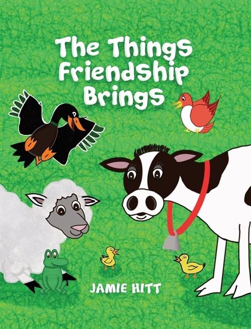 The Things Friendship Brings (Hardcover)