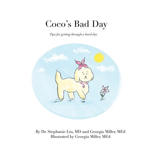 Cocos Bad Day: Tips for getting through a hard day (Paperback)