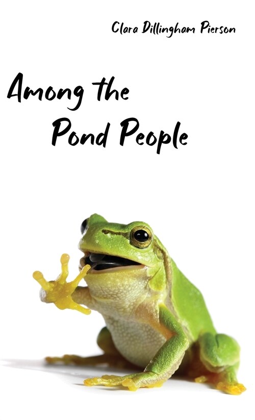 Among the Pond People (Hardcover)