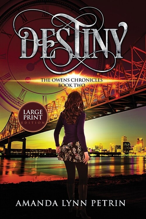 Destiny (Large Print Edition): The Owens Chronicles Book Two (Paperback)