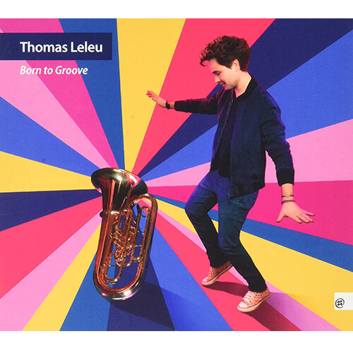 [수입] Thomas Leleu - 3집 Born To Groove