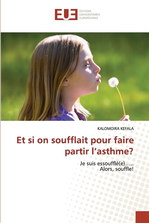 Et si on soufflait pour faire partir lasthme? (Paperback)