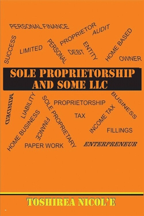 Sole Proprietorship And Some LLC (Paperback)