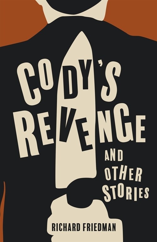 Codys Revenge and Other Stories (Paperback)