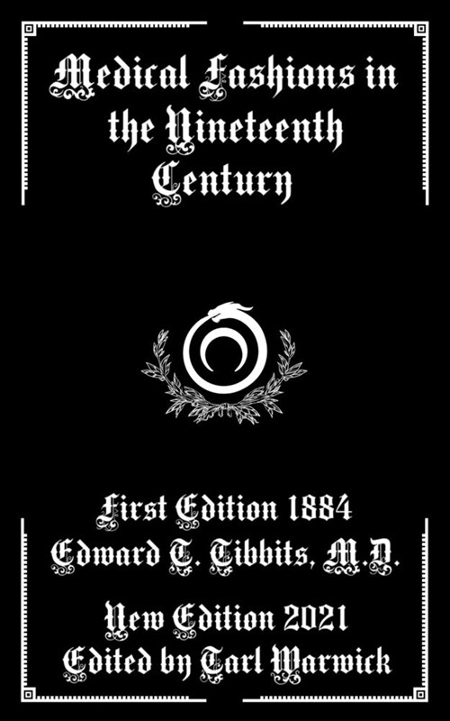 Medical Fashions of the Nineteenth Century (Paperback)