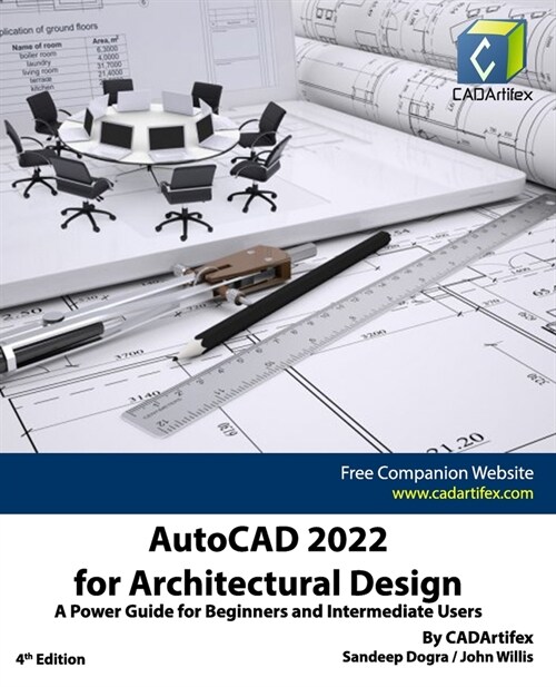 AutoCAD 2022 for Architectural Design: A Power Guide for Beginners and Intermediate Users (Paperback)