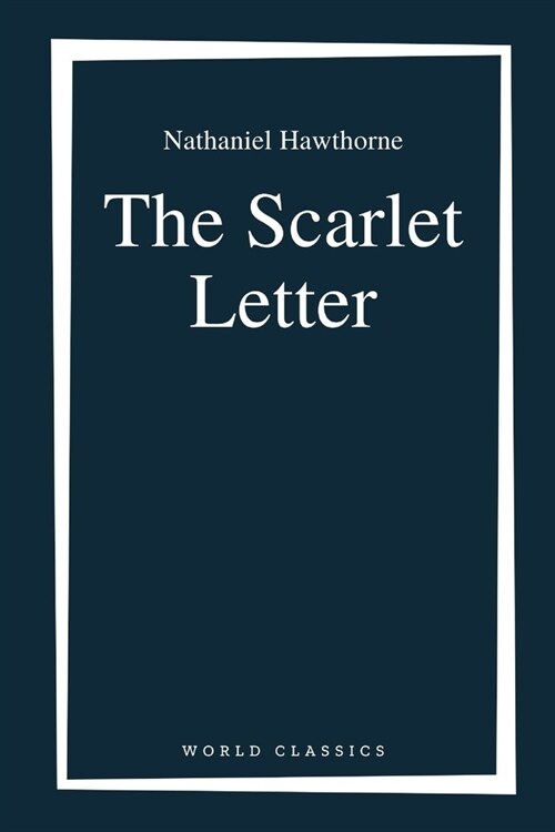 The Scarlet Letter by Nathaniel Hawthorne (Paperback)