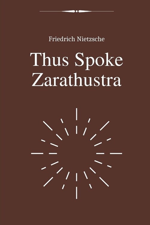 Thus Spoke Zarathustra by Friedrich Nietzsche (Paperback)