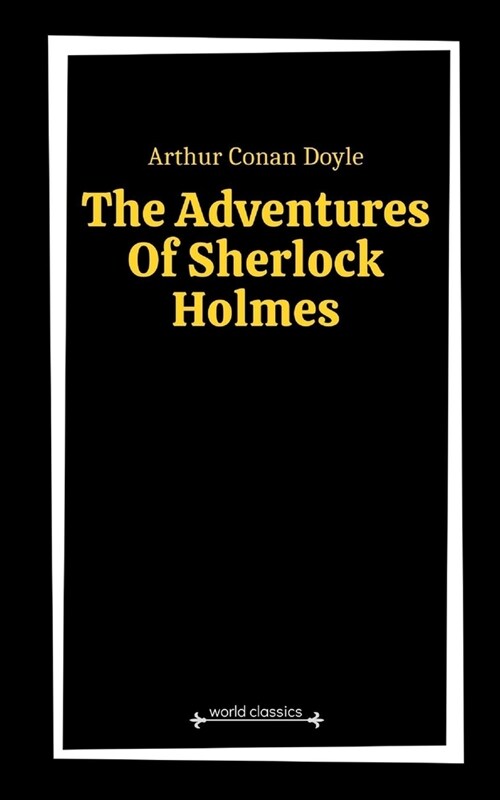 The Adventures Of Sherlock Holmes by Arthur Conan Doyle (Paperback)