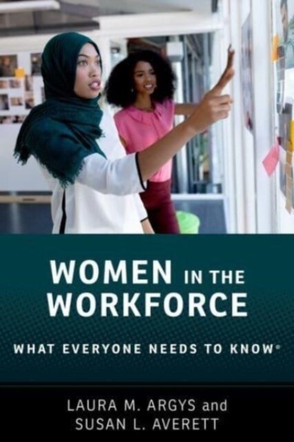 Women in the Workforce: What Everyone Needs to Know (R) (Hardcover)