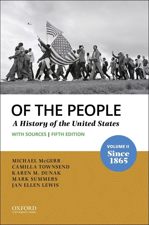 Of the People: Volume II: Since 1865 with Sources (Paperback, 5)