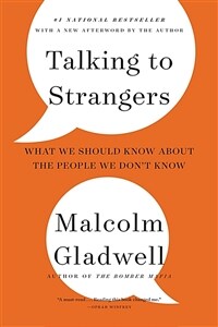 Talking to Strangers: What We Should Know about the People We Don't Know (Paperback)