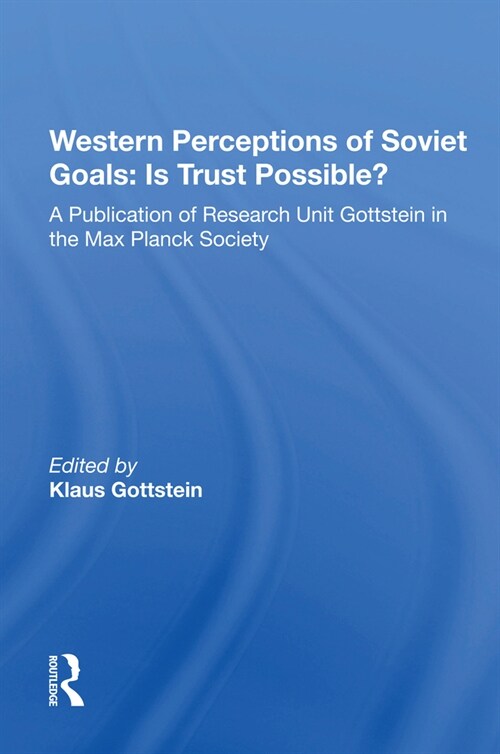 Western Perceptions Of Soviet Goals : Is Trust Possible? (Paperback)