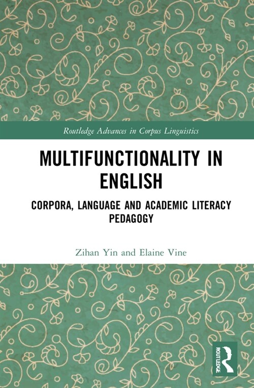 Multifunctionality in English : Corpora, Language and Academic Literacy Pedagogy (Hardcover)