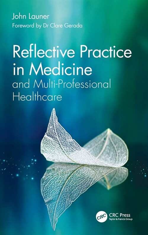 Reflective Practice in Medicine and Multi-Professional Healthcare (Hardcover)