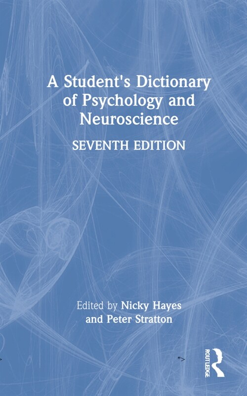 A Students Dictionary of Psychology and Neuroscience (Hardcover, 7 ed)