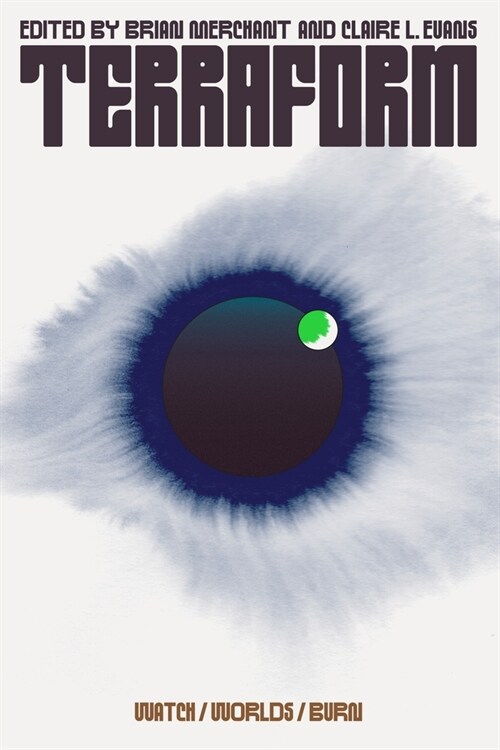 Terraform: Watch/Worlds/Burn (Paperback)