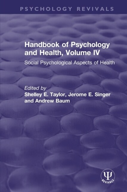 Handbook of Psychology and Health, Volume IV : Social Psychological Aspects of Health (Paperback)