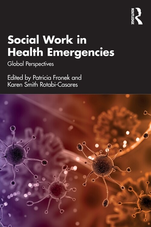 Social Work in Health Emergencies : Global Perspectives (Paperback)