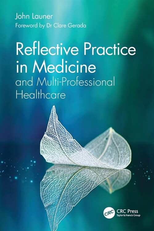 Reflective Practice in Medicine and Multi-Professional Healthcare (Paperback)
