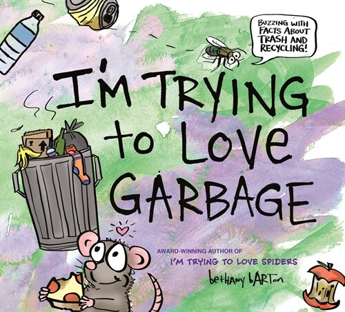 Im Trying to Love Garbage (Hardcover)