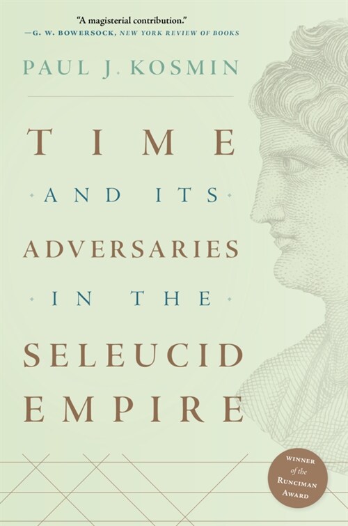 Time and Its Adversaries in the Seleucid Empire (Paperback)