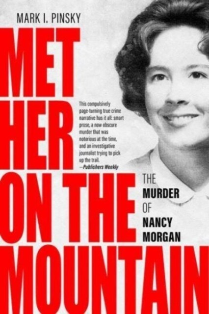 Met Her on the Mountain: The Murder of Nancy Morgan (Hardcover)