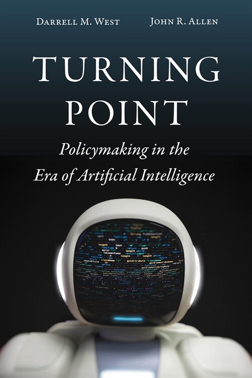 Turning Point: Policymaking in the Era of Artificial Intelligence (Paperback)