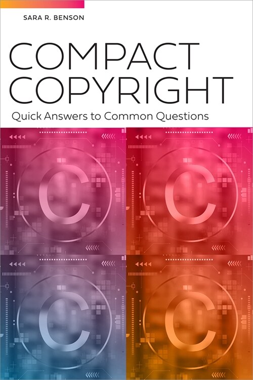 Compact Copyright: Quick Answers to Common Questions (Paperback)