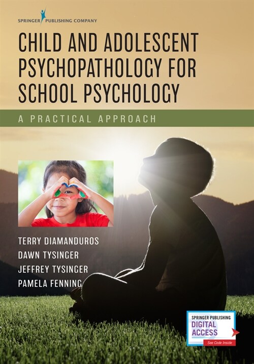 Child and Adolescent Psychopathology for School Psychology: A Practical Approach (Paperback)