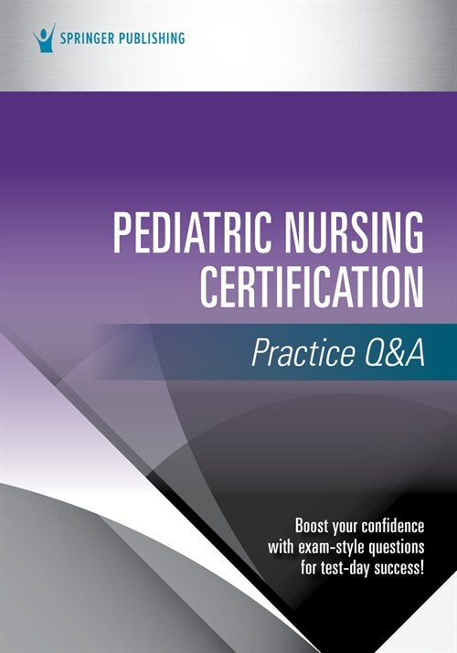 Pediatric Nursing Certification Practice Q&A (Paperback)
